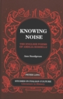 Knowing Noise : The English Poems of Amelia Rosselli - Book
