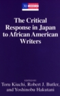 The Critical Response in Japan to African American Writers - Book