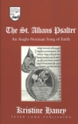 The St. Albans Psalter : An Anglo-Norman Song of Faith - Book