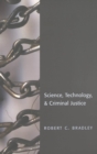 Science, Technology & Criminal Justice - Book