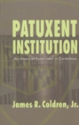 Patuxent Institution : An American Experiment in Corrections v. 6 - Book