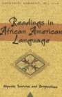 Readings in African American Language : Aspects, Features, and Perspectives - Book