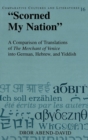 "Scorned My Nation" : A Comparison of Translations of the Merchant of Venice into German, Hebrew, and Yiddish - Book