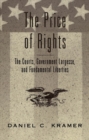 The Price of Rights : The Courts, Government Largesse, and Fundamental Liberties - Book