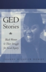 Ged Stories : Black Women and Their Struggle for Social Equity - Book