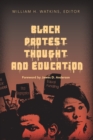 Black Protest Thought and Education - Book
