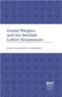Gustaf Wingren and the Swedish Luther Renaissance - Book