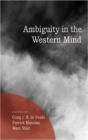 Ambiguity in the Western Mind - Book