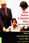 Racism, Research, and Educational Reform : Voices from the City - Book