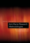 Critical Issues in Anti-Racist Research Methodologies - Book