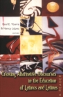 Creating Alternative Discourses in the Education of Latinos and Latinas : A Reader - Book