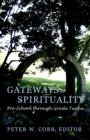 Gateways to Spirituality : Pre-school Through Grade Twelve - Book