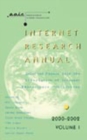 Internet Research Annual : Selected Papers from the Association of Internet Researchers Conferences 2000-2002 v. 1 - Book