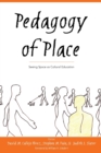 Pedagogy of Place : Seeing Space as Cultural Education - Book