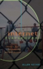 Internet Playground : Children's Access, Entertainment, and Mis-Education - Book