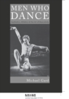 Men Who Dance : Aesthetics, Athletics & the Art of Masculinity - Book