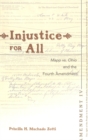 Injustice for All : Mapp Vs. Ohio and the Fourth Amendment v. 39 - Book