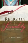 Religion and Sexuality : Passionate Debates - Book