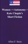 Women and Autonomy in Kate Chopin's Short Fiction - Book