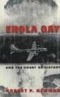 Enola Gay and the Court of History - Book