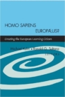 Homo Sapiens Europaeus? : Creating the European Learning Citizen - Book