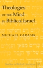 Theologies of the Mind in Biblical Israel - Book