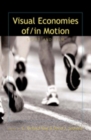 Visual Economies of/In Motion : Sport and Film - Book