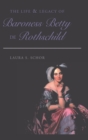 The Life and Legacy of Baroness Betty de Rothschild - Book