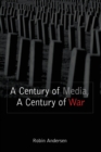 A Century of Media, a Century of War - Book