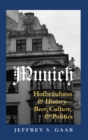 Munich : Hofbraeuhaus and History - Beer, Culture, and Politics - Book