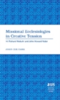 Missional Ecclesiologies in Creative Tension : H. Richard Niebuhr and John Howard Yoder - Book
