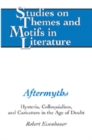 Aftermyths : Hysteria, Colloquialism, and Caricature in the Age of Doubt - Book