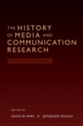 The History of Media and Communication Research : Contested Memories - Book