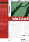 Health, Risk and News : The MMR Vaccine and the Media - Book