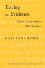 Tracing the Evidence : Dinah in Post-Hebrew Bible Literature - Book