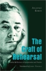 The Craft of Rehearsal : Further Reflections on Interpretation and Practice - Book