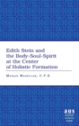 Edith Stein and the Body-soul-spirit at the Center of Holistic Formation - Book