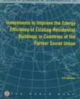 Investments to Improve the Energy Efficiency of Existing Residential Buildings in Countries of the Former Soviet Union - Book