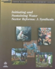 Initiating & Sustaining Water Sector Reforms : A Synthesis - Book