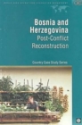 Bosnia and Herzegovina : Post-conflict Reconstruction - Book