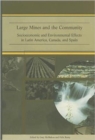 Large Mines and the Community : Socioeconomic and Environmental Effects in Latin America, Canada and Spain - Book