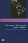 Infrastructure in Latin America and the Caribbean : Recent Developments and Key Challenges - Book