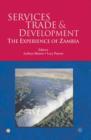 Services Trade and Development : The Experience of Zambia - Book