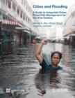 Cities and Flooding : A Guide to Integrated Urban Flood Risk Management for the 21st Century - Book