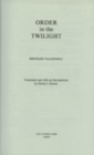 Order In The Twilight - Book