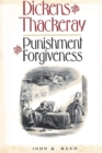 Dickens and Thackeray : Punishment and Forgiveness - Book