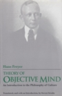Theory of Objective Mind : An Introduction to the Philosophy of Culture - Book