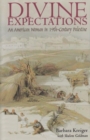 Divine Expectations : An American Woman in Nineteenth-Century Palestine - Book