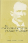 The Northern Stories of Charles W. Chesnutt - Book