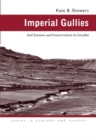 Imperial Gullies : Soil Erosion and Conservation in Lesotho - Book